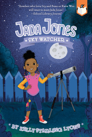 Sky Watcher #5 DG by Kelly Starling Lyons; Illustrated by Nneka Myers
