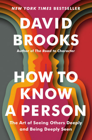 How to Know a Person TR by David Brooks