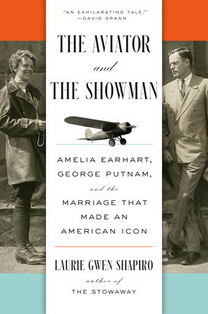 The Aviator and the Showman Hardcover by Laurie Gwen Shapiro
