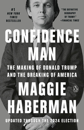 Confidence Man TR by Maggie Haberman