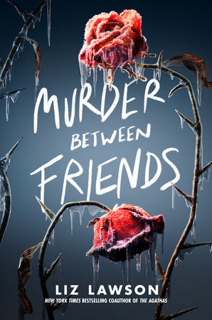 Murder Between Friends TR by Liz Lawson