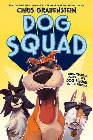 Dog Squad Paperback by Chris Grabenstein
