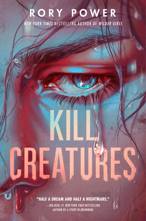 Kill Creatures Paperback by Rory Power