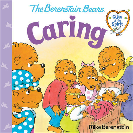 Caring (Berenstain Bears Gifts of the Spirit) TR by Mike Berenstain