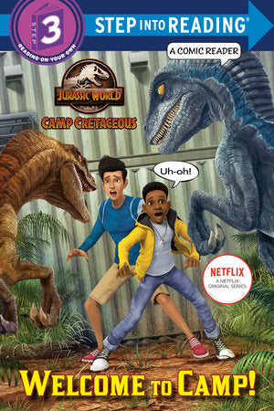 Welcome to Camp! (Jurassic World: Camp Cretaceous) TR by Steve Behling; illustrated by Patrick Spaziante