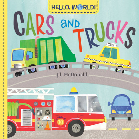 Hello, World! Cars and Trucks EL by Jill McDonald