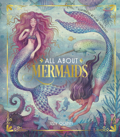 All About Mermaids Hardcover by Izzy Quinn; illustrated by Vlad Stankovic