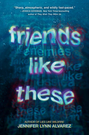 Friends Like These TR by Jennifer Lynn Alvarez