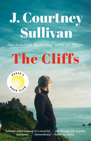 The Cliffs: Reese's Book Club TR by J. Courtney Sullivan