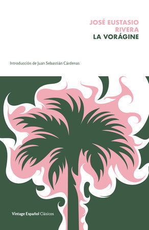 La vorágine / The Vortex Paperback by José Eustacio Rivera