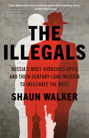 The Illegals Paperback by Shaun Walker