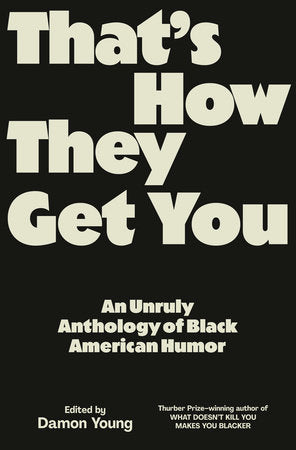 That's How They Get You Hardcover by Damon Young