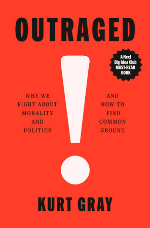 Outraged Hardcover by Kurt Gray