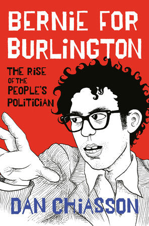 Bernie for Burlington Hardcover by Dan Chiasson