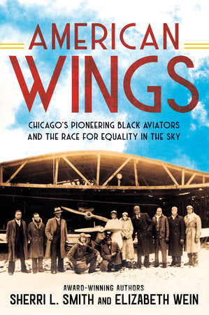 American Wings Paperback by Sherri L. Smith and Elizabeth Wein