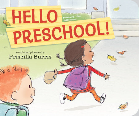 Hello Preschool! Board Book by Priscilla Burris