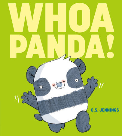 Whoa Panda! Hardcover by written and illustrated by C.S. Jennings