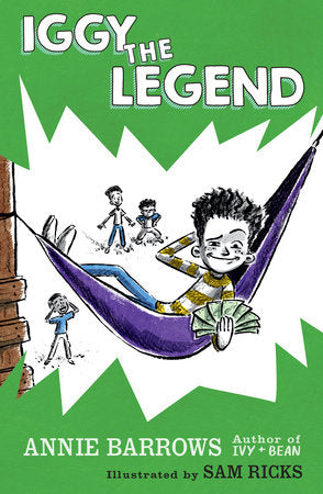 Iggy The Legend DG by Annie Barrows; illustrated by Sam Ricks