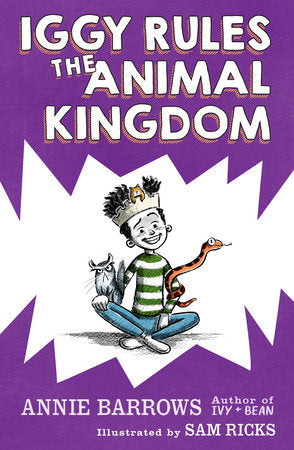 Iggy Rules the Animal Kingdom DG by Annie Barrows; illustrated by Sam Ricks