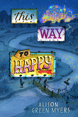 This Way to Happy Hardcover by Alison Green Myers