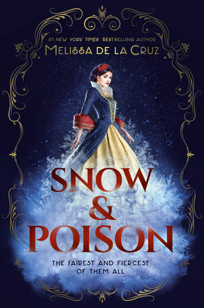 Snow & Poison Paperback by Melissa de la Cruz