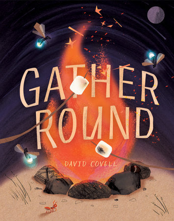 Gather Round Hardcover by Written and Illustrated by David Covell