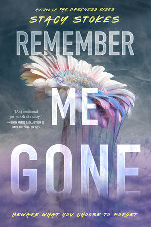 Remember Me Gone Paperback by Stacy Stokes