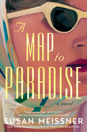 A Map to Paradise Hardcover by Susan Meissner