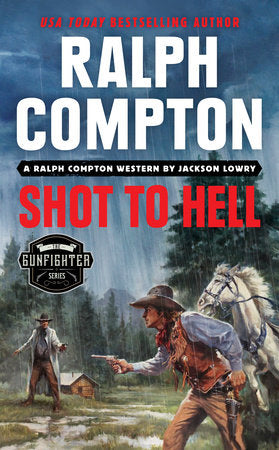 Ralph Compton Shot to Hell Paperback by Jackson Lowry