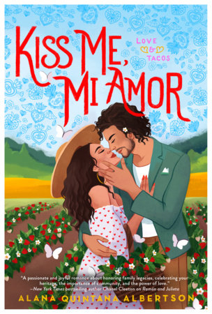 Kiss Me, Mi Amor Paperback by Alana Quintana Albertson