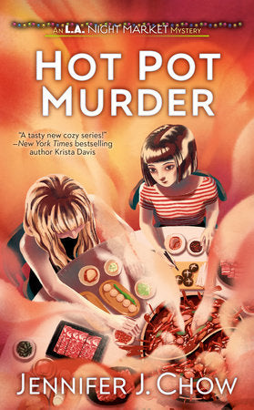 Hot Pot Murder Paperback by Jennifer J. Chow