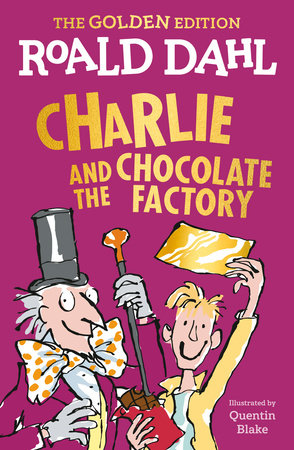 Charlie and the Chocolate Factory DG by Roald Dahl; illustrated by Quentin Blake