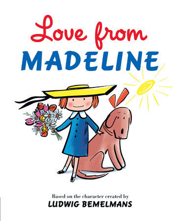 Love from Madeline Hardcover by Ludwig Bemelmans; illustrated by Steven Salerno