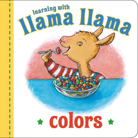 Llama Llama Colors EL by Anna Dewdney; Illustrated by JT Morrow