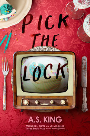 Pick the Lock Paperback by A.S. King