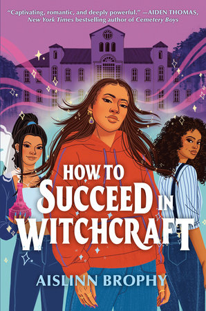 How To Succeed in Witchcraft TR by Aislinn Brophy