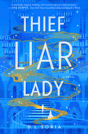 Thief Liar Lady Paperback by D. L. Soria
