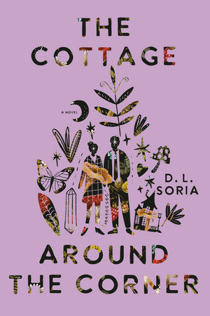 The Cottage Around the Corner Paperback by D. L. Soria