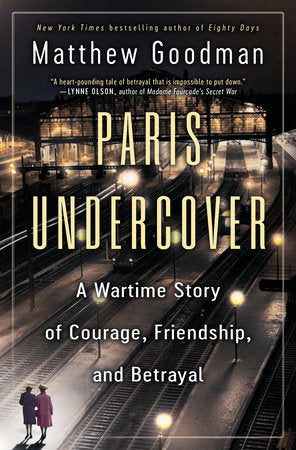 Paris Undercover Hardcover by Matthew Goodman