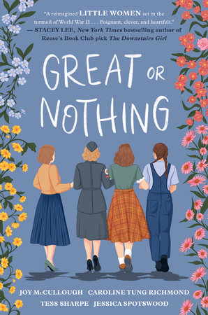 Great or Nothing TR by Joy McCullough, Caroline Tung Richmond, Tess Sharpe, and Jessica Spotswood