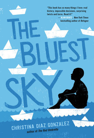 The Bluest Sky Paperback by Christina Diaz Gonzalez