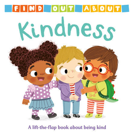 Find Out About: Kindness Board Book by Mandy Archer; illustrated by Louise Forshaw