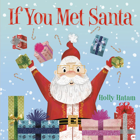 If You Met Santa EL by Holly Hatam