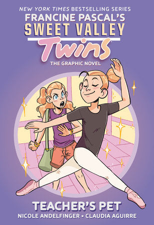 Sweet Valley Twins: Teacher's Pet TR by Francine Pascal; adapted by Nicole Andelfinger; illustrated by Claudia Aguirre