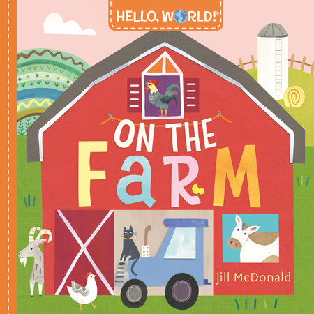 Hello, World! On the Farm EL by Jill McDonald
