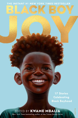 Black Boy Joy DG by Edited by Kwame Mbalia