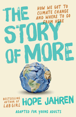 The Story of More (Adapted for Young Adults) Paperback by Hope Jahren