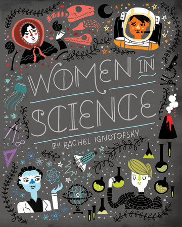 Women in Science Ebook by Written and Illustrated by Rachel Ignotofsky