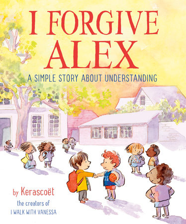 I Forgive Alex Hardcover by Kerascoet