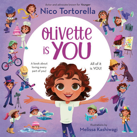 Olivette Is You Hardcover by Nico Tortorella; illustrated by Melissa Kashiwagi